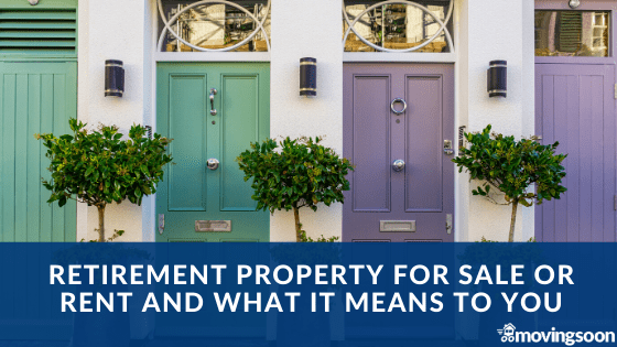 Retirement property for sale or rent and what it means to you