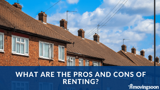What are the pros and cons of renting a house