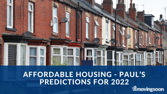 Affordable Housing - Paul’s Predictions for 2022