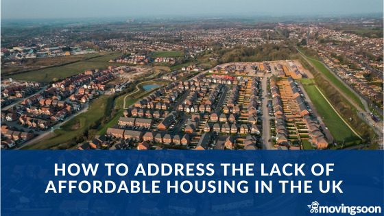 How to address the lack of affordable housing in the UK