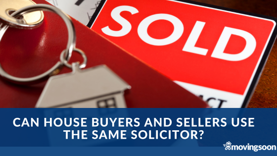 Can House Buyers and Sellers Use the Same Solicitor