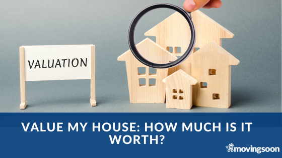 Value My House – How Much Is My House Worth?