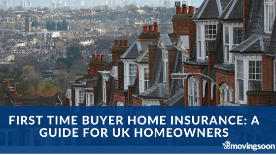 first time buyer home insurance