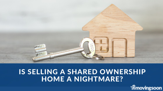 Is Selling a Shared Ownership Home a Nightmare?