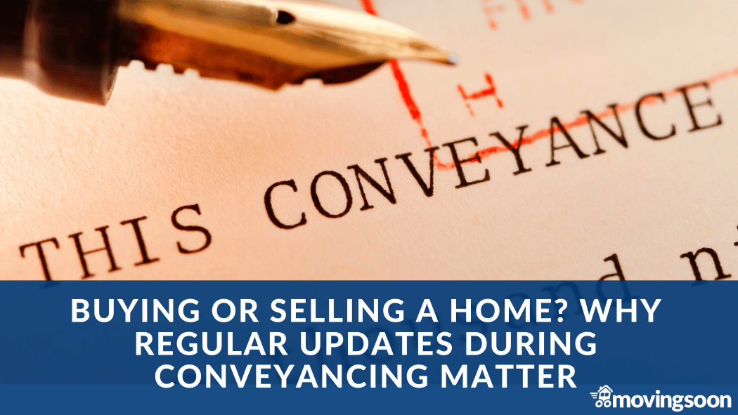 Buying or Selling a Home Why Regular Updates During Conveyancing Matter