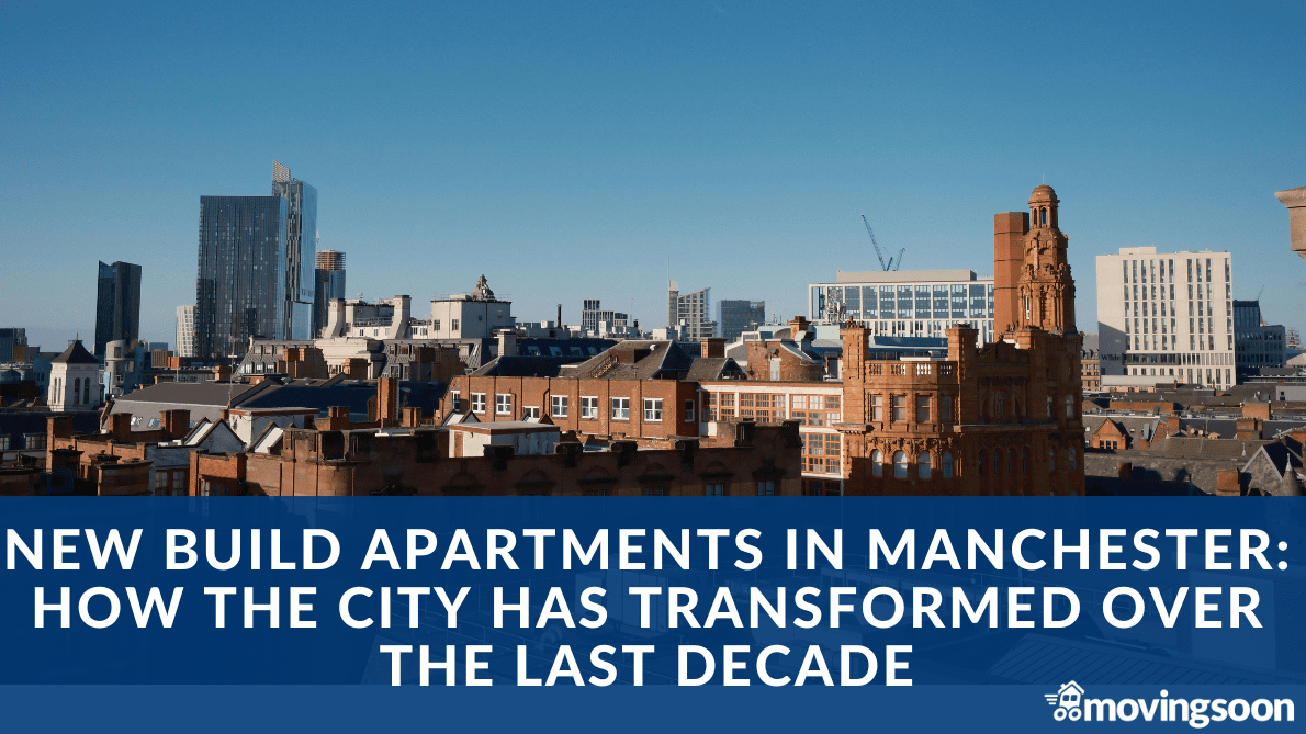New Build Apartments in Manchester How the City Has Transformed Over the Last Decade